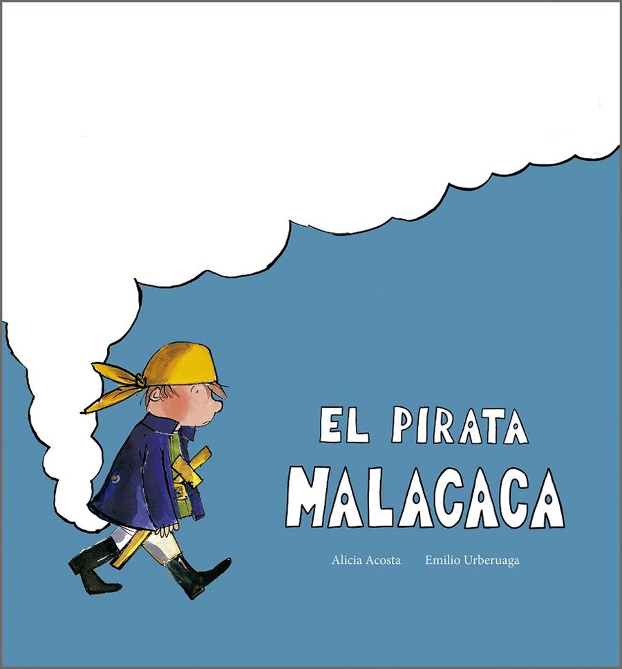 El pirata Malacaca | 9791387834340 | Acosta, Alicia