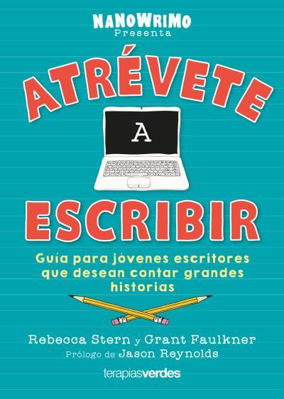 Atrévete a escribir | 9788416972807 | Stern, Rebecca / Faulkner, Grant