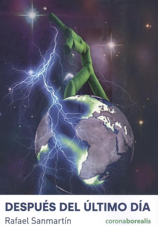 DESPUÉS DEL ÚLTIMO DÍA | 9788412540437 | SANMARTIN, RAFAEL