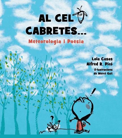 Al cel cabretes... | 9788448939267 | Casas, Lola / R. Picó, Alfred