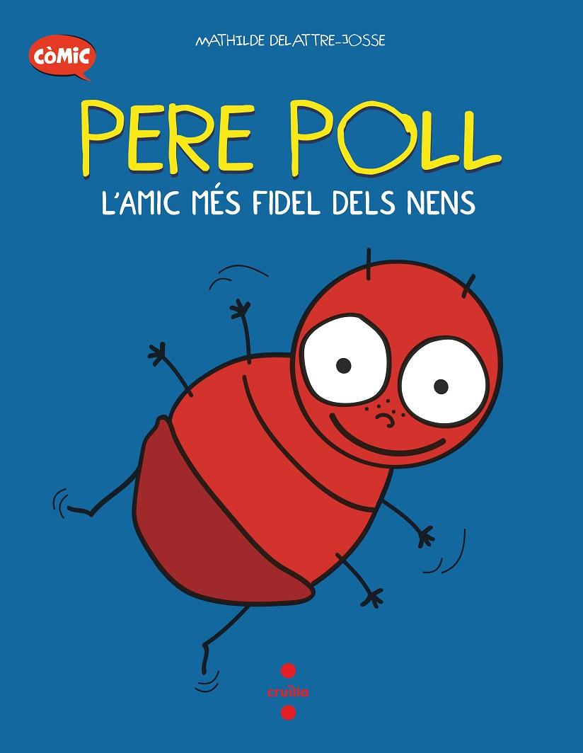 C- Pere Poll, l'amic més fidel dels nens | 9788466153676 | Delattre-Josse, Mathilde