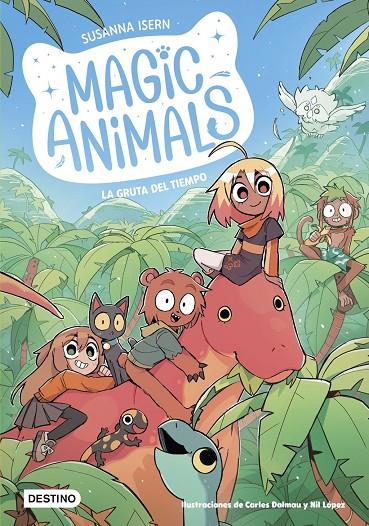 Magic Animals 12. La gruta del tiempo | 9788408318521 | Isern, Susanna / Dalmau, Carles / LOPEZ, NIL