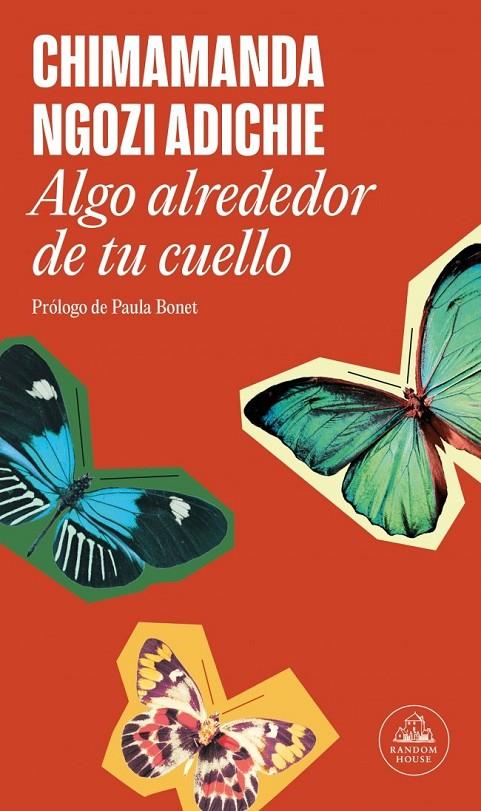 Algo alrededor de tu cuello | 9788439742524 | Adichie, Chimamanda Ngozi