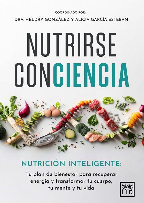 Nutrirse ConCiencia | 9788410221819 | , Alicia García Estebán / GONZÁLEZ TORRES, HELDRY