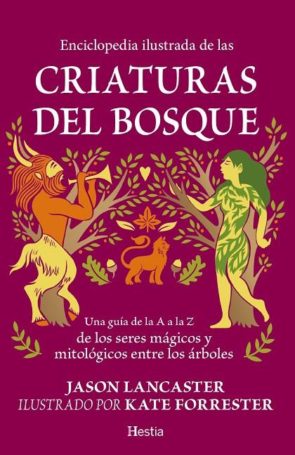 Enciclopedia ilustrada de las criaturas del bosque | 9791387852177 | Jason Lancaster,
