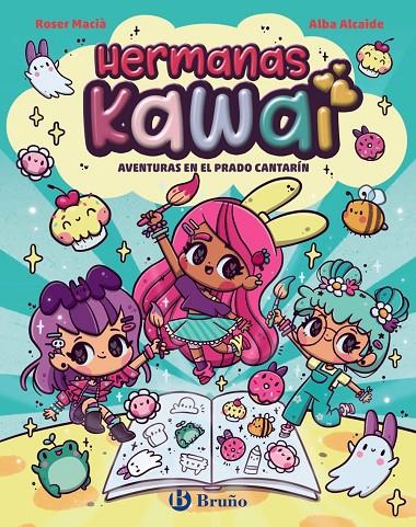 Hermanas Kawai, 1. Aventuras en el Prado Cantarín | 9788469646236 | Macia, Roser