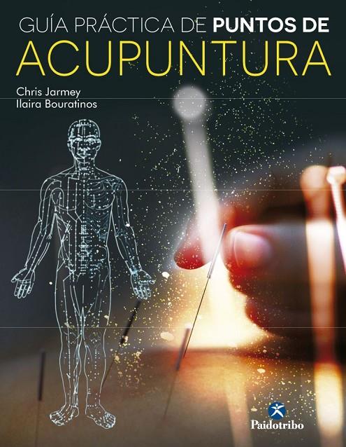 Guía práctica de puntos de acupuntura | 9788499105000 | Bouratinos, Ilaria / Jarmey, Chris