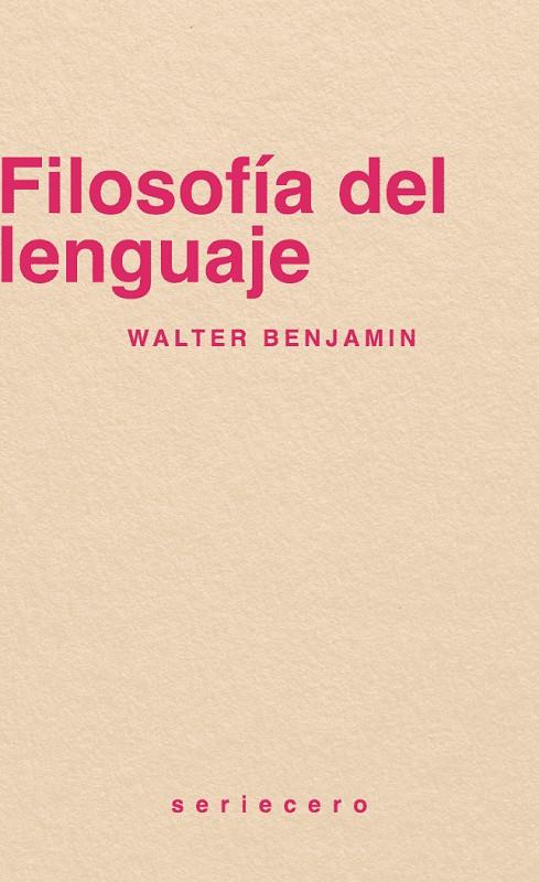 FILOSOFÍA DEL LENGUAJE | 9788412943146 | Benjamin, Walter