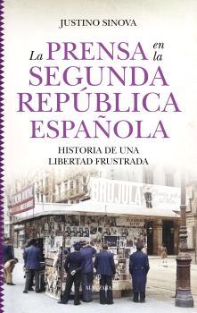 la prensa en la segunda republica | 9788410527393 | Justino Sinova