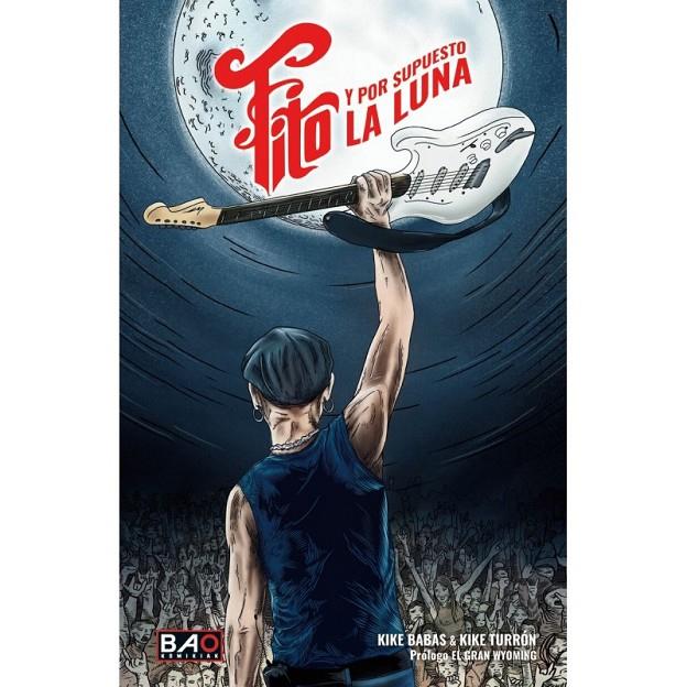 FITO Y POR SUPUESTO LA LUNA | 9788409530984 | BABAS, KIKE / TURRON, KIKE / ALZATE, RAQUEL (IL. ) / [ET AL. ]