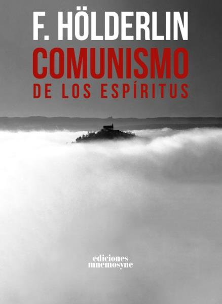 Comunismo de los espíritus | 9791399044911 | Albernaz, Joseph / D'Hondt, Jacques / Hegel, Georg Wilhelm Friedrich / Hölderlin, Friedrich / Lukács