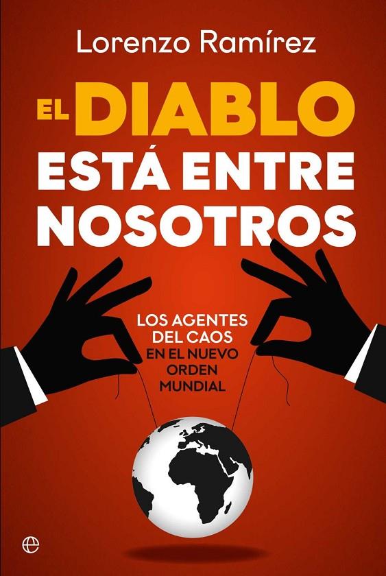 El diablo está entre nosotros | 9788410941816 | , Lorenzo Ramírez / Ramírez, Lorenzo