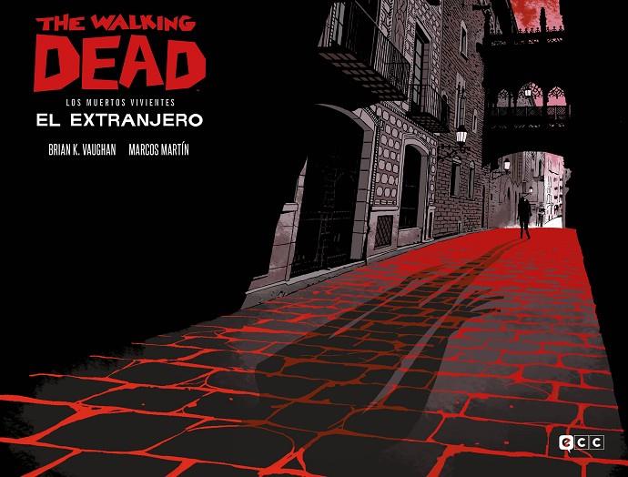 The Walking Dead: El extranjero (Edición especial coleccionistas) | 9788418658938 | K. Vaughan, Brian