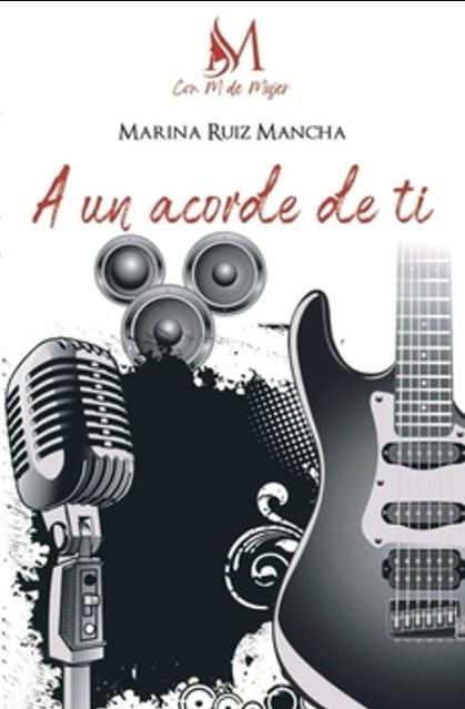 A UN ACORDE DE TI | 9791387615826 | MARÍA, RUIZ MANCHA