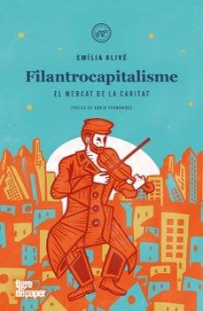 Filantrocapitalisme | 9788418705861 | Olivé, Emília
