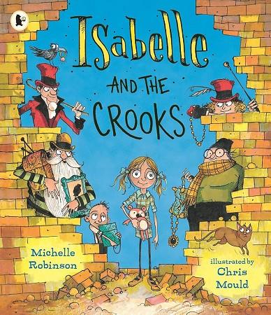 ISABELLE AND THE CROOKS | 9781529510973 | ROBINSON, MICHE