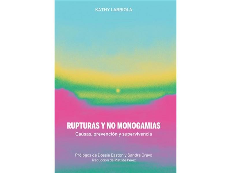 Rupturas y no monogamias | 9788419323286 | Labriola, Kathy