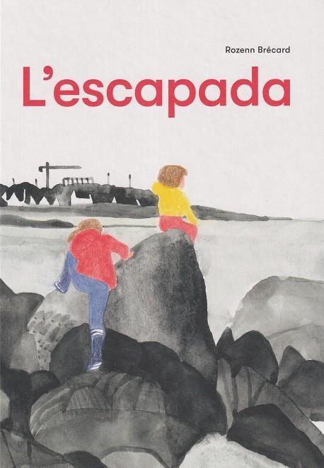 L'escapada | 9788412863123 | Brécard, Rozenn