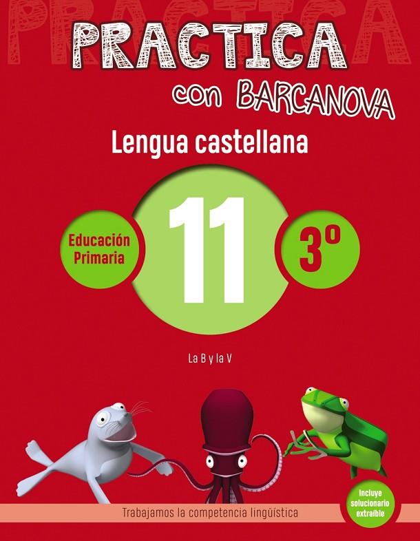 Practica con Barcanova 11. Lengua castellana | 9788448945367 | Camps, Montse / Serra, Lluïsa