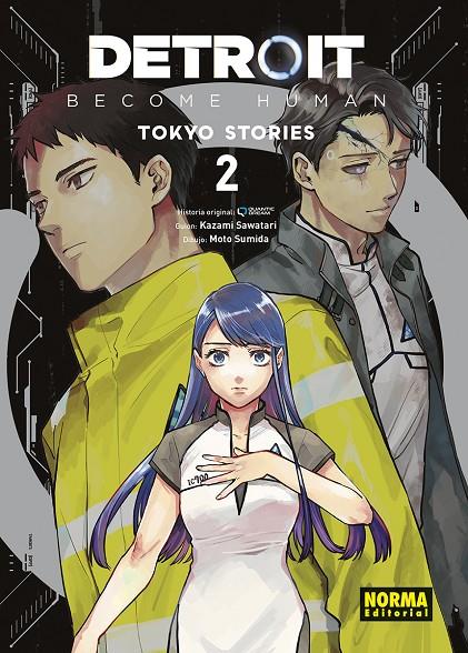 DETROIT BECOME HUMAN: TOKYO STORIES 02 | 9788467972818 | QUANTIC DREAM / KAZAMI SAWATARI / MOTO SUMIDA