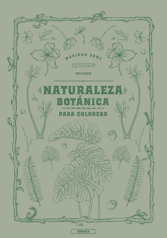 NATURALEZA BOTÁNICA PARA COLOREAR | 9786316544308 | Sanz, Mariana