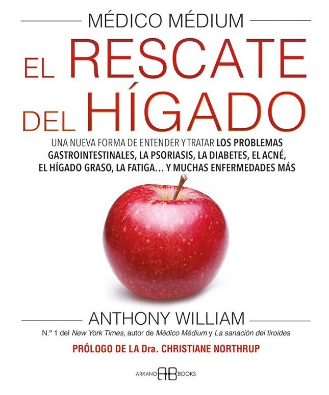 Médico Médium. El rescate del hígado | 9788419510273 | , ANTHONY WILLIAM