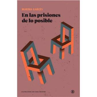En las prisiones de lo posible | 9791387639365 | Garcés, Marina