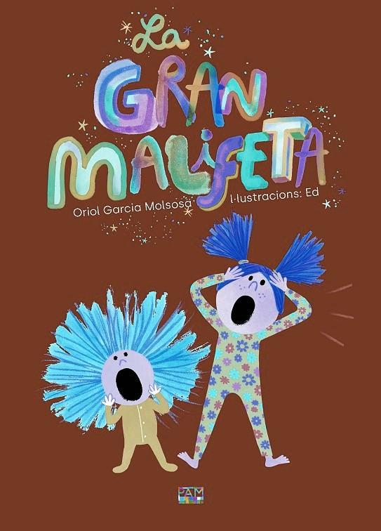 La gran malifeta | 9788491913108 | Garcia Molsosa, Oriol