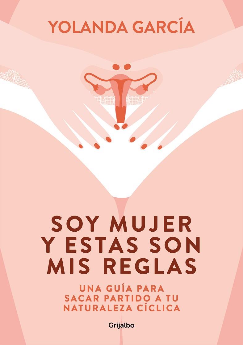 Soy mujer y estas son mis reglas | 9788425358012 | García, Yolanda