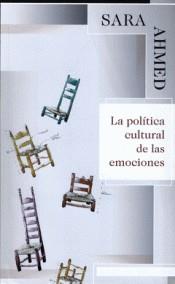 La política cultural de las emociones | 9786070270550 | Ahmed, Sara