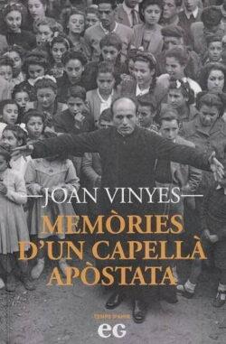 MEMÒRIES D'UN CAPELLÀ APÒSTATA | 9788419292490 | JOAN VINYES MIRALPEIX,