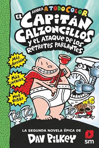 El Capitán Calzoncillos y el ataque de los retretes parlantes | 9788413187846 | Pilkey, Dav