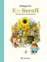 En Serafí i els seus invents meravellosos | 9788417749156 | Fix, Philippe