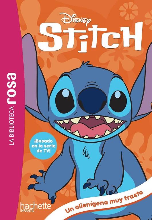 La Biblioteca rosa. Stitch, 1. Un alienígena muy trasto | 9788419804976 | Duval, Théo