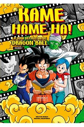 KAME HAME HA 1 LA GUIA DEFINITIVA DE DRAGON BALL | 9788418320484 | , MIGUEL MARTINEZ / , NESTOR RUBIO