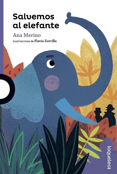Salvemos al elefante | 9788491222514 | Merino , Ana