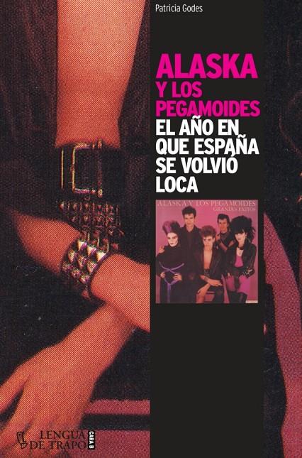 Alaska y los Pegamoides | 9788483812068 | Godes, Patricia