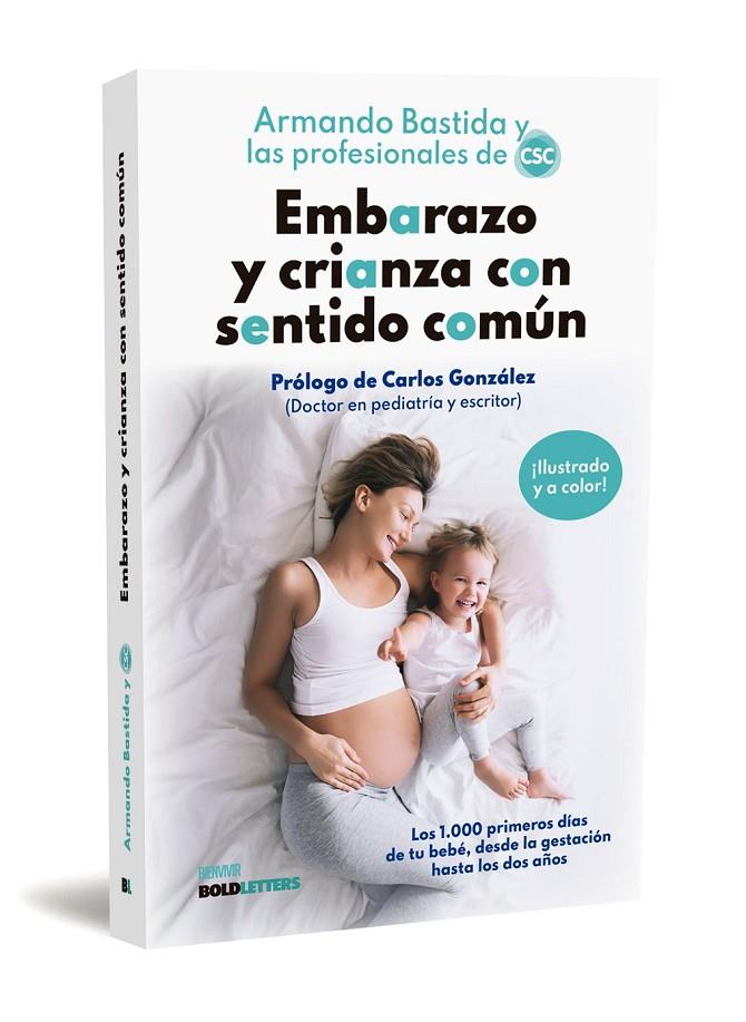 Embarazo y crianza con sentido común | 9788418246975 | Bastida, Armando / Arenzana, María / Bueno, Mamen / Caamaño, Sara / Colli, Gloria / Iglesias, Irene