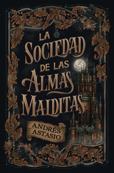 La sociedad de las almas malditas | 9788410085916 | Astasio, Andrés