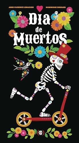 DIA DE MUERTOS LIVRE POP UP | 9782361938079 | LEMASSON, & ANNE-FLORENCE / , Dominique Ehrhard