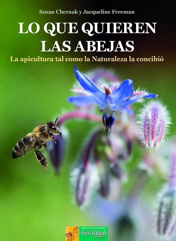 Lo que quieren las abejas | 9788412587586 | SUSAN, CHERNAK / Freeman, Jacqueline
