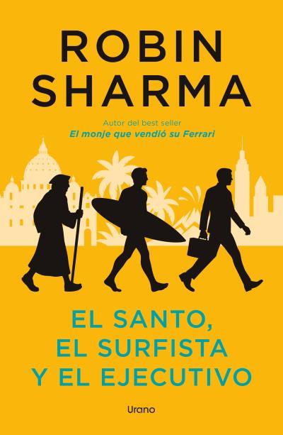 El santo, el surfista y el ejecutivo | 9791387662288 | Sharma, Robin