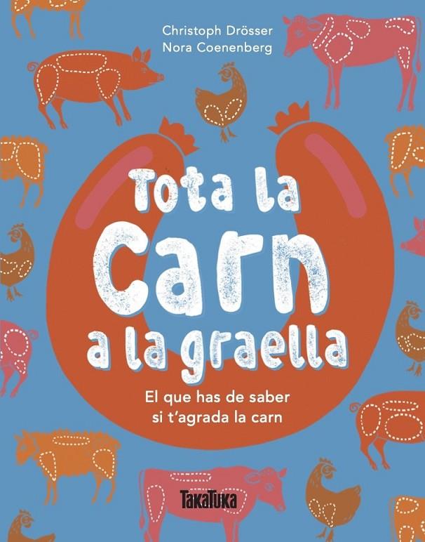 Tota la carn a la graella | 9791387718275 | Drösser, Christoph