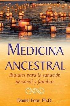 MEDICINA ANCESTRAL | 9781644115473 | DANIEL FOOR