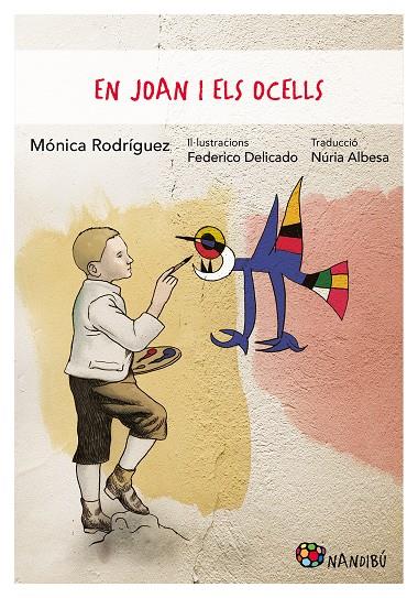 En Joan i els ocells | 9788413033990 | Rodríguez Suárez, Mónica / Delicado Gallego, Federico