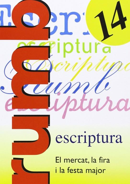 Escriptura Rumb 2000. T.14. El mercat, la fira i la festa major | 9788486545222 | Martí Fuster, Rosa Maria / Nadal, J.