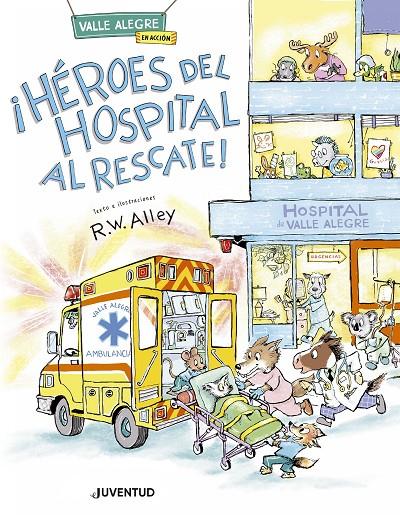 ¡Héroes del hospital al rescate! | 9788426149572 | Alley, R. W.