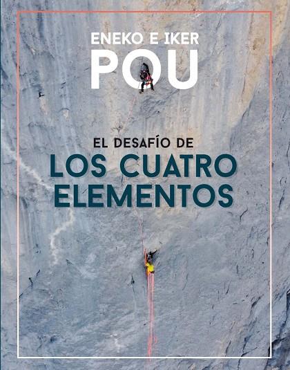 EL DESAFÍO DE LOS CUATRO ELEMENTOS | 9788482168807 | ENEKO POU / IKER POU