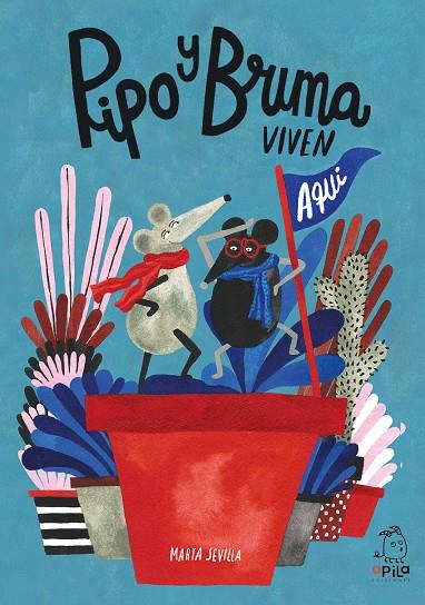 Pipo y Bruma viven aquí | 9788410398047 | Sevilla, Marta