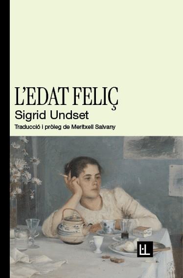 L'edat feliç | 9788412908671 | , Sigrid Undset